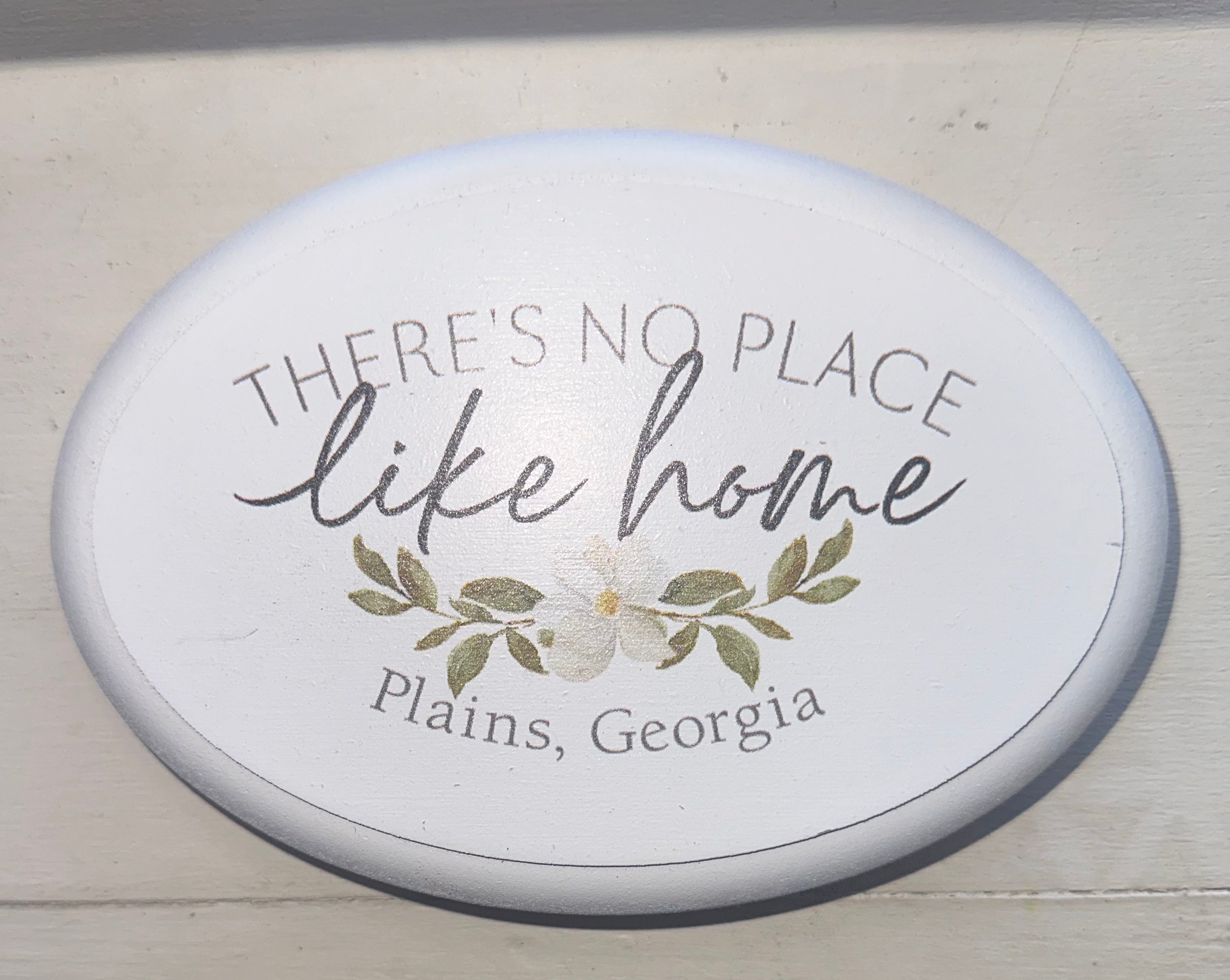 There's No Place Like Home Plains, Georgia Sign