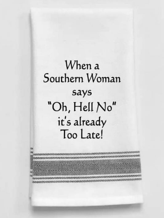 When A Southern Women Says Tea Towel