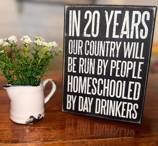 In 20 Years Sign