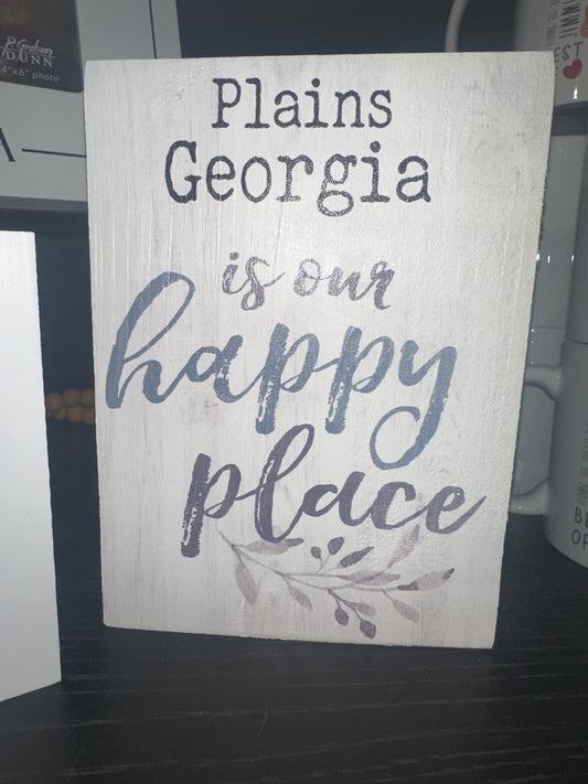 Plains GA is our Happy Place Sign
