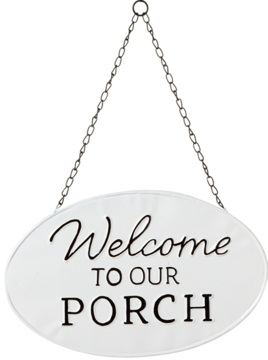 Black & White Welcome to Our Porch Hanging Sign